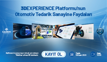 3DEXPERIENCE Platformu'nun Otomotiv Tedarik Sanayine Faydaları